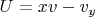 $U = xv-v_y$