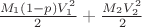 $\frac{M_1(1-p)V_1^2}{2} + \frac{M_2V_2^2}{2}$