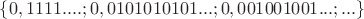$\{0,1111....; 0,0101010101...; 0,001001001...; ...\}$