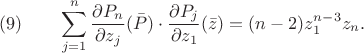 $$(9)\qquad\sum_{j=1}^n \frac{\partial P_n}{\partial z_j}(\bar P)\cdot
\frac{\partial P_j}{\partial z_1}(\bar z) = (n-2) z_1^{n-3} z_n.$$