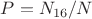 $P=N_{16}/N$