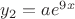 $y_2=ae^9^x$
