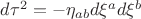 $d\tau ^2=-\eta _{ab}d\xi ^ad\xi ^b$