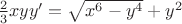 $\frac{2}{3}xyy&rsquo;=\sqrt{x^6-y^4}+y^2$