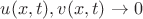 $u(x,t), v(x,t)\to0$