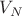 $ V_N $