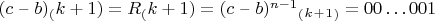 $(c$ &ndash; $b)_(k+1) = R_(k+1) = (c$ &ndash; $b)^{n - 1}$$_(_k_+_1_) = 00&hellip;001$