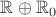 ${\mathbb R}\oplus{\mathbb R}_0$ ${\mathbb R}\oplus{\mathbb R}_0$