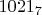 $1021_7$