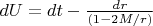$dU=dt-\frac{dr}{(1-2M/r)}$