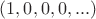 $(1,0,0,0, ...)$
