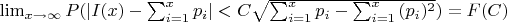 $\lim_{x \to \infty}{P(|I(x)-\sum_{i=1}^{x} {p_i}|<C \sqrt {\sum_{i=1}^{x}{p_i}-\sum_{i=1}^{x}{(p_i)^2}})=F(C)$