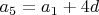 $a_5=a_1+4d$