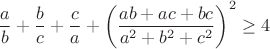 $$\frac{a}{b}+\frac{b}{c}+\frac{c}{a}+\left(\frac{ab+ac+bc}{a^2+b^2+c^2}\right)^2\geq4$$