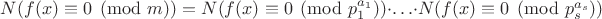 $N(f(x) \equiv 0 \pmod m)=N(f(x) \equiv 0 \pmod{p_1^{a_1}}) \cdot \ldots \cdot N(f(x) \equiv 0 \pmod{p_s^{a_s}})$
