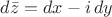 $d \bar z = dx - i\, dy$