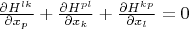 $\frac{\partial H^{lk}}{\partial x_p}+\frac{\partial H^{pl}}{\partial x_k}+\frac{\partial H^{kp}}{\partial x_l}=0 $