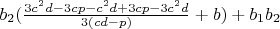$b_2(\frac{3c^2d-3cp-c^2d+3cp-3c^2d}{3(cd-p)}+b)+b_1b_2$