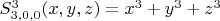 $S^3_{3,0,0}(x,y,z)=x^3+y^3+z^3$