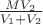 $\frac{MV_2}{V_1+V_2}$
