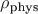 $\rho_\text{phys}$