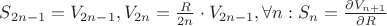 $S_{2n-1}=V_{2n-1},V_{2n}=\frac{R}{2n}\cdot V_{2n-1},\forall n: S_n=\frac{\partial V_{n+1}}{\partial R}$