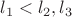 $l_1 < l_2, l_3$
