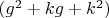 $(g^2+kg+k^2)$