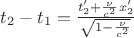 $t_2-t_1= \frac {t_2'+ \frac {\nu} {c^2} x_2' } {\sqrt{1- \frac {\nu} {c^2}}}$
