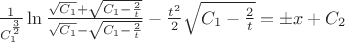 $\frac {1} {C_1 ^ \frac 3 2} \ln \frac {\sqrt{C_1} + \sqrt{C_1 - \frac {2} {t}}} {\sqrt{C_1} - \sqrt{C_1 - \frac 2 t}} - \frac {t^2} {2} \sqrt{C_1 - \frac 2 t}}} = &plusmn;x + C_2 $