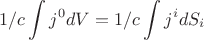 $$1/c \int_{}^{} j^{0} dV = 1/c \int_{}^{} j^{i} dS_{i} $$