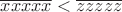 $\overline{xxxxx} < \overline{zzzzz}$ $\overline{xxxxx} < \overline{zzzzz}$