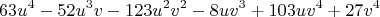 $$63u^4-52u^3v-123u^2v^2-8uv^3+103uv^4+27v^4$$