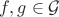 $f,g\in\mathcal{G}$
