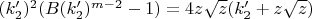 $(k'_2)^2(B(k'_2)^{m-2}-1)=4z\sqrt{z}(k'_2+z\sqrt{z})$