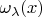 $\omega_\lambda(x)$