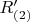 $R'_{(2)}$