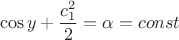 $$\cos y+\frac{c_1^2}2=\alpha=const$$