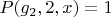 $P(g_2,2,x)=1$