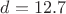 $d=12.7$
