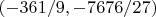 $(-361/9, -7676/27)$