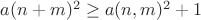 $a(n+m)^2\ge a(n,m)^2+1$