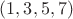 $(1, 3, 5, 7)$