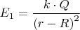 ${E_1}=\dfrac{{k}\cdot{Q}}{{(r-R)}^2}$