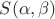 $S(\alpha, \beta)$