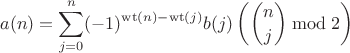 $$a(n)=\sum\limits_{j=0}^{n}(-1)^{\operatorname{wt}(n)-\operatorname{wt}(j)}b(j)\left(\binom{n}{j}\bmod2\right)$$ $$a(n)=\sum\limits_{j=0}^{n}(-1)^{\operatorname{wt}(n)-\operatorname{wt}(j)}b(j)\left(\binom{n}{j}\bmod2\right)$$