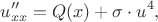 $$u''_{xx}=Q(x) +\sigma \cdot u^4,$$
