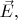 $\vec{E},$