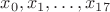 $x_0,x_1,\dots,x_{17}$