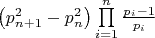 $\[\left( {p_{n + 1}^2 - p_n^2} \right)\prod\limits_{i = 1}^n {\frac{{{p_i} - 1}}{{{p_i}}}} \]$